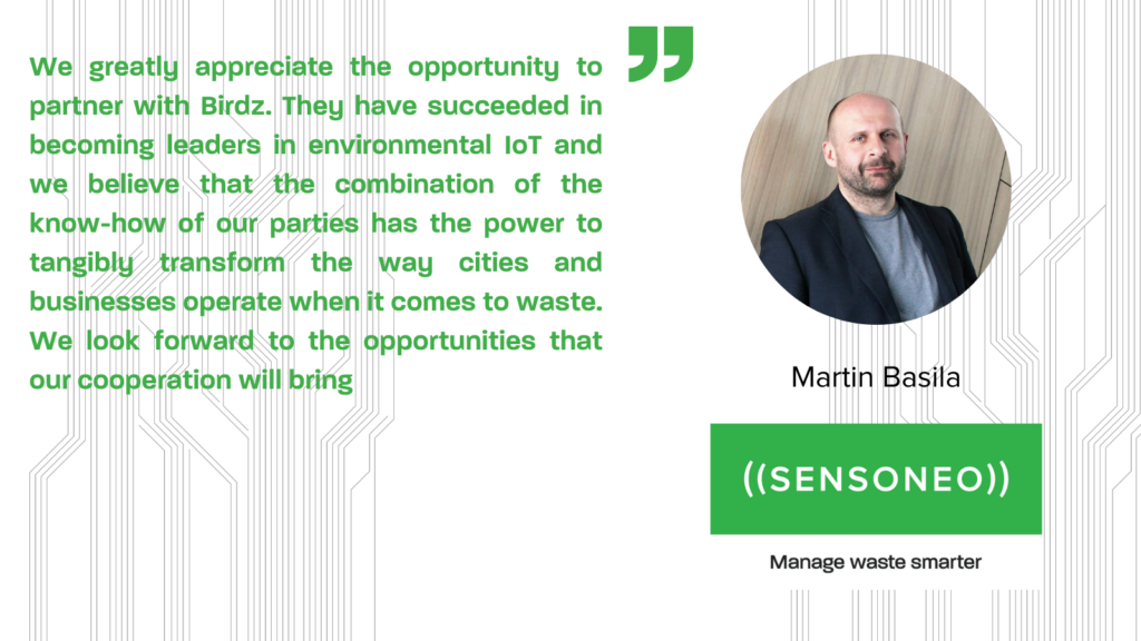 Citation of Martin Basila, CEO and co-founder of Sensoneo, about the partnership with Birdz. 